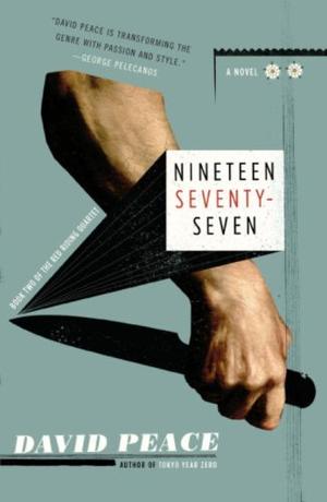 "Nineteen Seventy-Seven The Red Riding Quartet, Book Two (Vintage Crime/Black Lizard)" av David Peace
