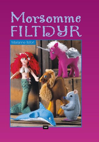 "Morsomme filtdyr" av Marianne Holck