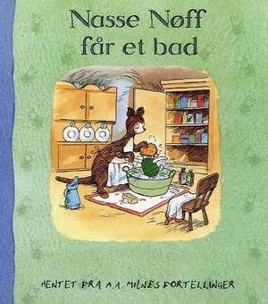 "Nasse Nøff får et bad" av A.A. Milne