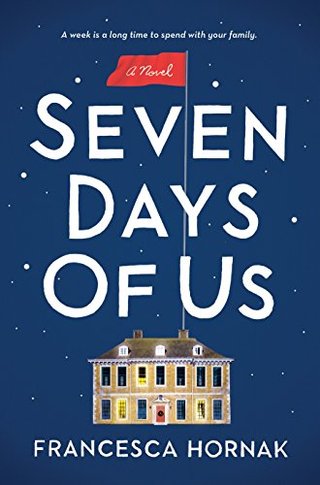 "Seven Days of Us A Novel" av Francesca Hornak