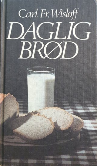 Daglig brød - andakt for hver dag i året. Andaktsbok