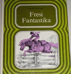 "Fresi Fantastika" av Ronald McCuaig