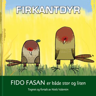 Fido fasan er både stor og liten