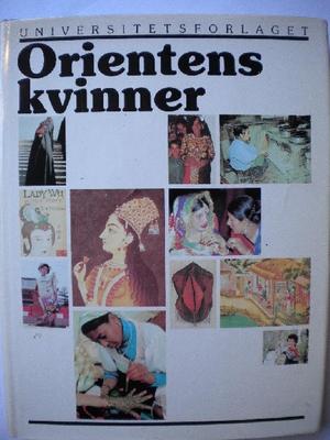 Kvinnenes kulturhistorie. Bind 3 - orientens kvinner