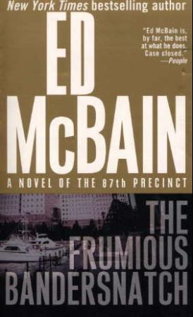 "The frumious Bandersnatch - a novel of the 87th precinct" av Ed McBain