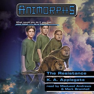 The  Resistance - Animorphs #47