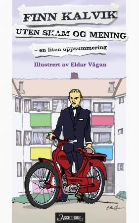 "Uten skam og mening en liten oppsummering" av Finn Kalvik