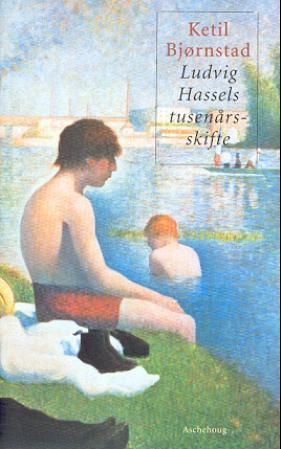 Ludvig Hassels tusenårsskifte - roman