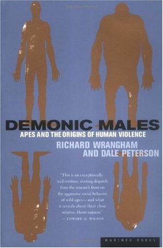 "Demonic Males Apes and the Origins of Human Violence" av Richard W. Wrangham