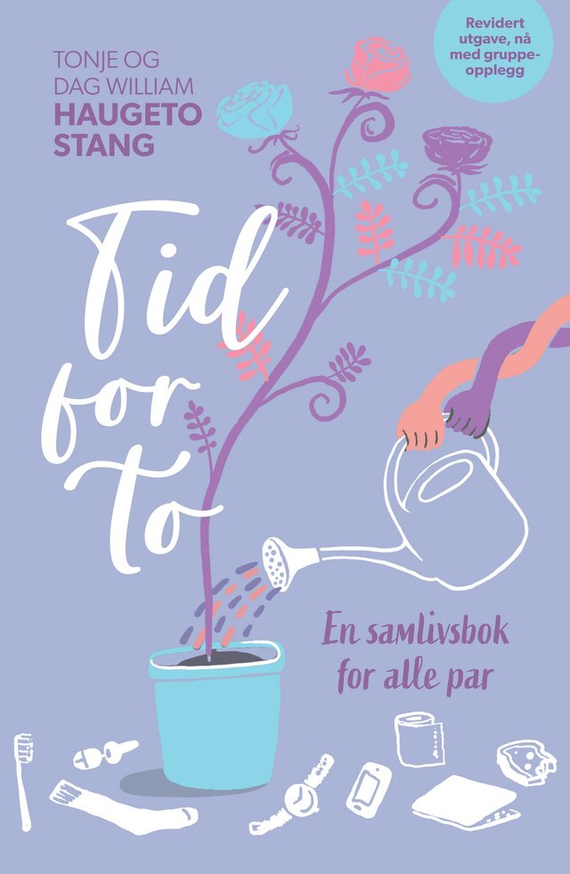 "Tid for to - en samlivsbok for alle par" av Tonje Haugeto Stang