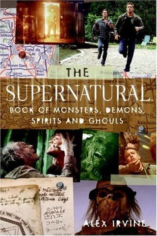 "The Supernatural Book of Monsters, Spirits, Demons, and Ghouls" av Alex Irvine