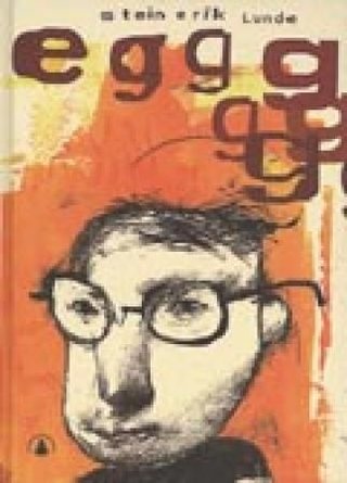 "Eggg" av Stein Erik Lunde