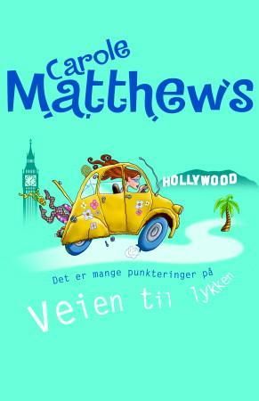 "Veien til lykken" av Carole Matthews