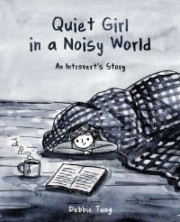 Quiet Girl in a Noisy World - An Introvert's Story