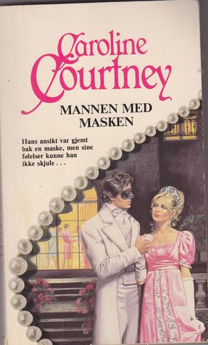 "Love Unmasked" av Caroline Courtney