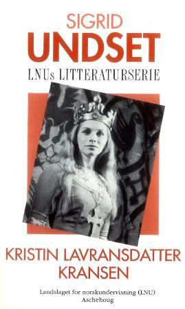"Kristin Lavransdatter - kransen" av Sigrid Undset