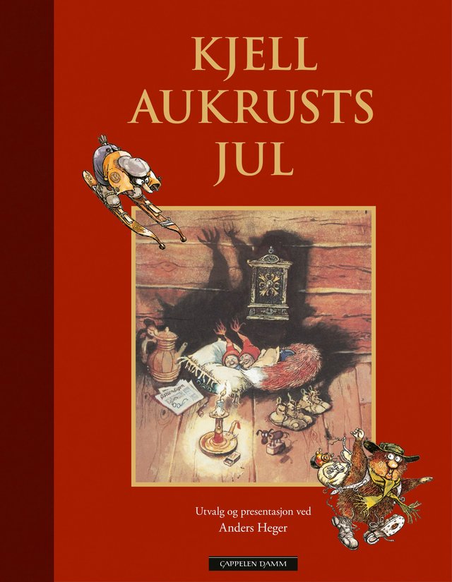 "Kjell Aukrusts jul - utvalg og presentasjon ved Anders Heger" av Kjell Aukrust