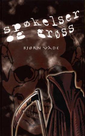 "Spøkelser og grøss" av Bjørn Våde