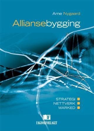Alliansebygging - strategi - nettverk - marked