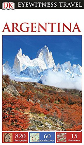 DK Eyewitness Travel Guide - Argentina