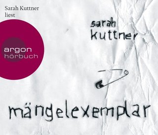"Mängelexemplar, 4 Audio-CDs" av Sarah Kuttner