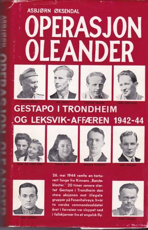 Operasjon Oleander - Gestapo i Trondheim og Leksvik-affæren 1942-44
