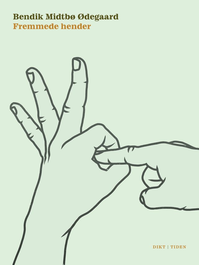 "Fremmede hender - dikt" av Bendik Midtbø Ødegaard
