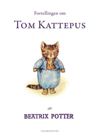 "Fortellingen om Tom Kattepus" av Beatrix Potter