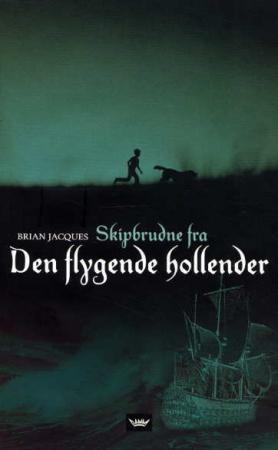 "Skipbrudne fra Den flygende hollender" av Brian Jacques
