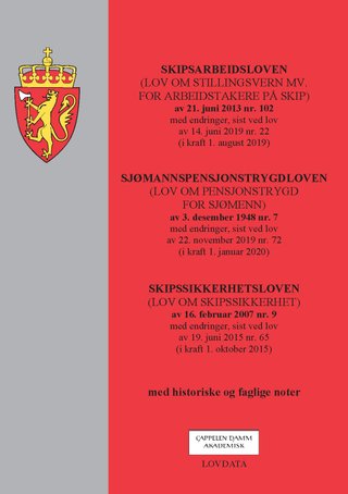 "Skipsarbeidsloven : (lov om stillingsvern mv. for arbeidstakere på skip) av 21. juni 2013 nr. 102 : med endringer, sist ved lov av 14. juni 2019 nr. 22 (i kraft 1. august 2019) ; Sjømannspensjonstrygdloven : (lov om pensjonstrygd for sjømenn) av 3. desemb" av Norge