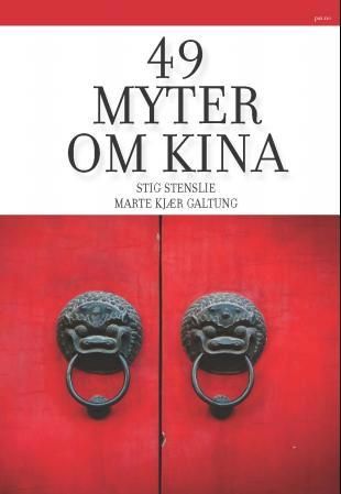"49 myter om Kina" av Stig Stenslie