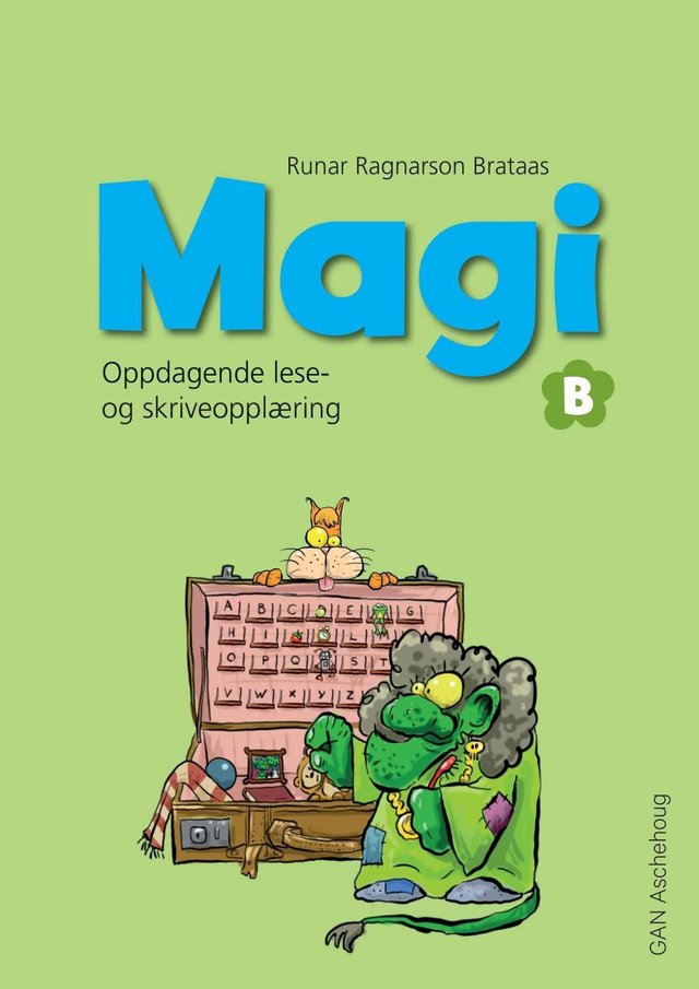 "Magi B - oppdagande lese- og skriveopplæring" av Runar Ragnarson Brataas