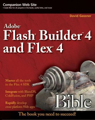 "Flash Builder 4 and Flex 4 Bible" av David Gassner