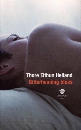 "Bitterhonning blues - roman" av Thore Eithun Helland