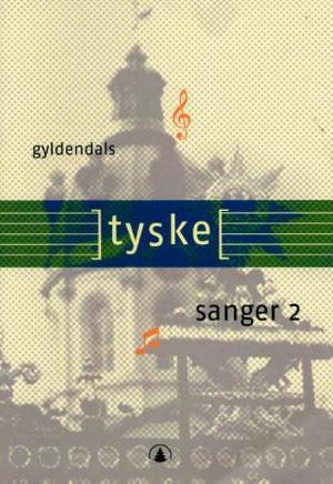 "Gyldendals tyske sanger 2" av Harald Sonesson