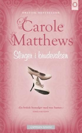 "Slinger i brudevalsen" av Carole Matthews