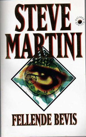 "Fellende bevis" av Steve Martini