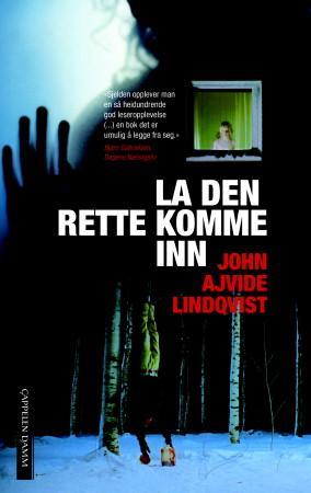 "La den rette komme inn - roman" av John Ajvide Lindqvist