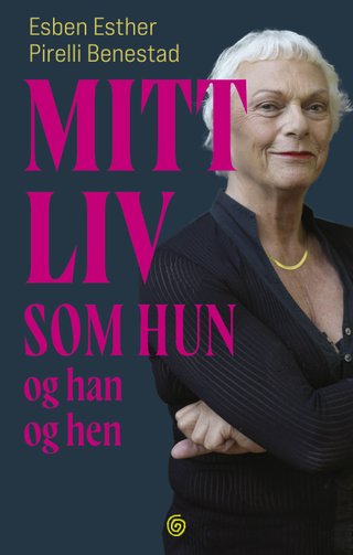 "Mitt liv som hun og han og hen" av Esben Esther Pirelli Benestad