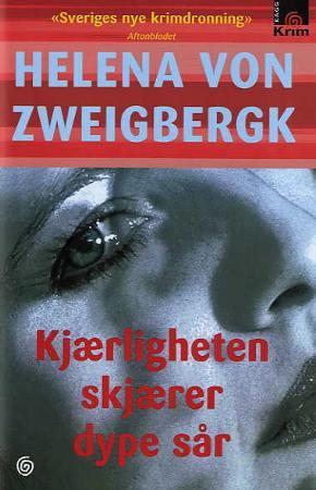 "Kjærligheten skjærer dype sår" av Helena von Zweigbergk