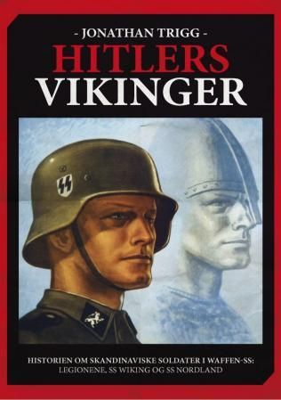 Hitlers vikinger - historien om de nordiske Waffen-SS-enhetene