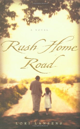 "Rush Home Road" av Lori Lansens