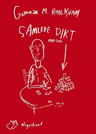 "Samlede dikt 1981-2021" av Gunnar M. Roalkvam