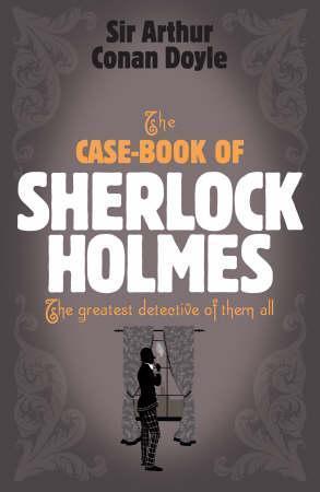 "The case book of Sherlock Holmes" av Arthur Conan Doyle