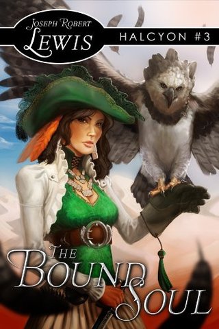 "The Bound Soul (Halcyon #3 A Steampunk Fantasy)" av Joseph Robert Lewis