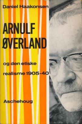 Arnulf Øverland og den etiske realisme 1905-1940