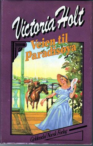 "Veien til Paradisøya" av Victoria Holt