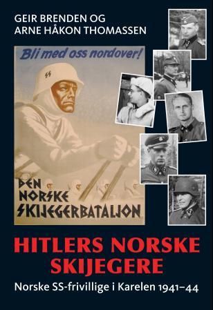 Hitlers norske skijegere - norske SS-frivillige i Karelen 1941-44