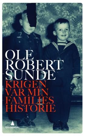 "Krigen var min families historie - roman" av Ole Robert Sunde