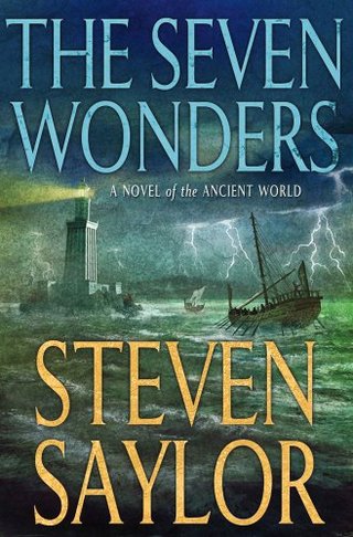 The Seven Wonders - A Novel of the Ancient World (Novels of Ancient Rome)
